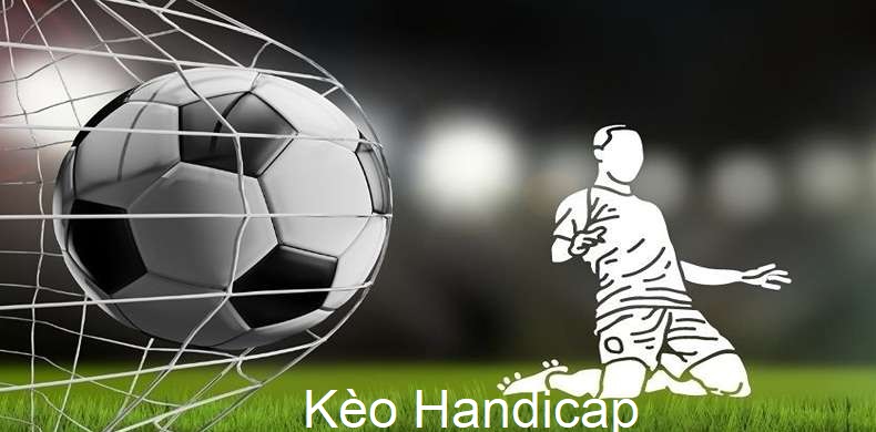 Kèo Handicap 0.5 trái là tỷ lệ cược phổ biến